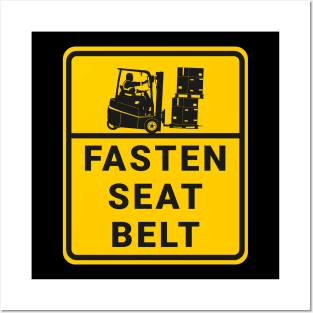 Fasten seat belt. Forklift safety. Posters and Art